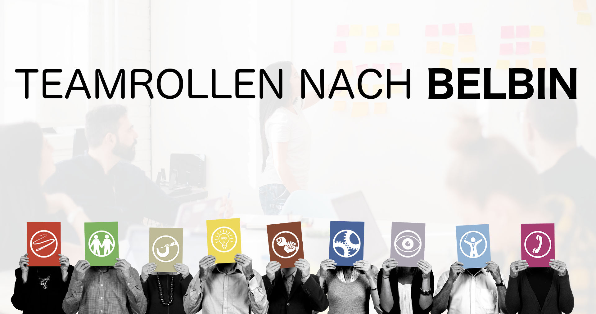 Teamrollen nach Belbin: So sollte ein perfektes Team zusammengesetzt sein